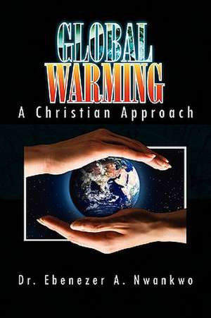 Global Warming de Ebenezer A. Nwankwo