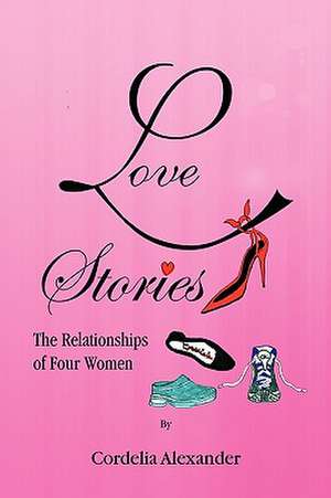 Love Stories de Cordelia Alexander