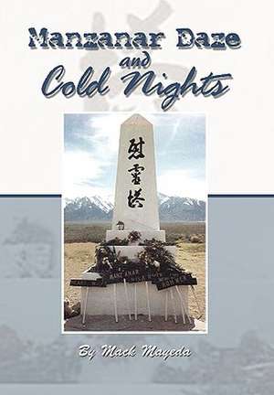 Manzanar Daze and Cold Nights de Mack Mayeda