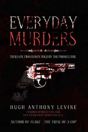 Everyday Murders de Hugh Anthony Levine