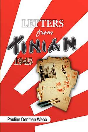 Letters from Tinian 1945 de Pauline Denman Webb