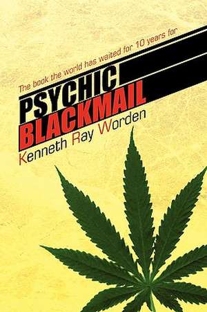 Worden, K: Psychic Blackmail