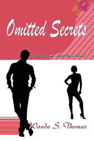 Omitted Secrets de Wanda S. Thomas