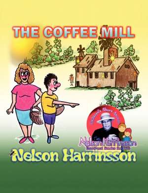 The Coffee Mill de Nelson Harrinsson