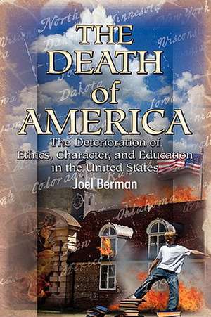 Berman, J: Death of America?