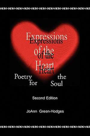 Expressions of the Heart de Joann Green Hodges