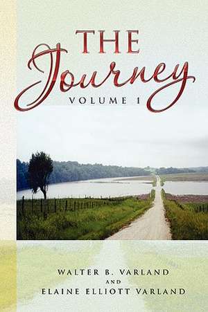 The Journey de Walter B. Varland