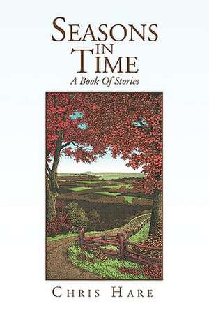 Seasons in Time de Chris Hare