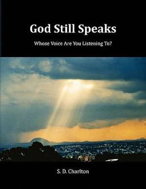 God Still Speaks de S. D. Charlton