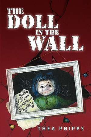 Phipps, T: Doll in the Wall