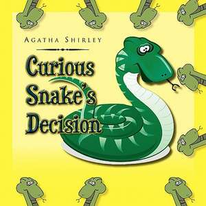 Curious Snake's Decision de Agatha Shirley