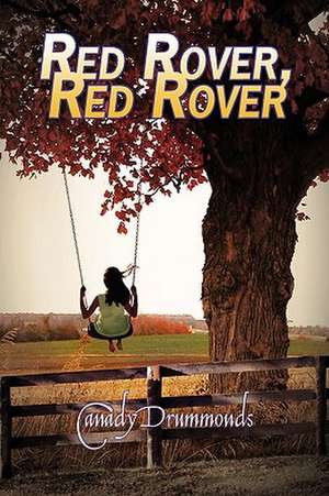 Red Rover, Red Rover de Canady Drummonds