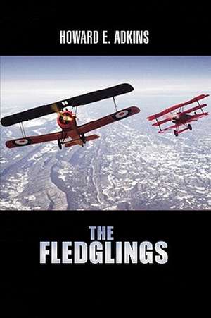 The Fledglings de Howard E. Adkins