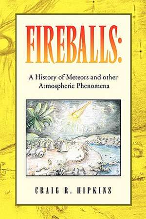 Fireballs de Craig R. Hipkins