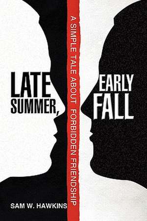 Late Summer, Early Fall de Sam W. Hawkins