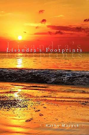 Lisandra's Footprints de Kathy Mazyck