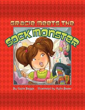 Gracie Meets the Sock Monster de Geeta Bagga