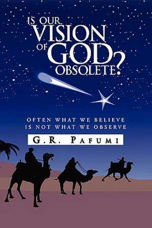 Pafumi, G: Is Our Vision of God Obsolete?