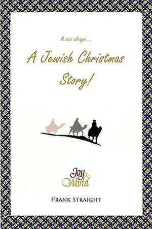 A Jewish Christmas Story de Frank Straight