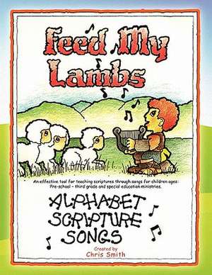 Feed My Lambs de Chris Smith