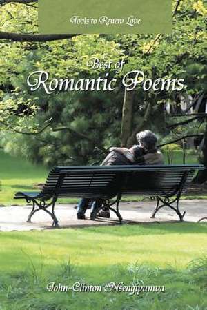 Best of Romantic Poems de John-Clinton Nsengiyumva