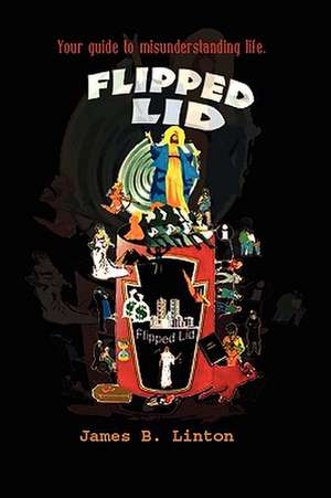 Flipped Lid de James B. Linton