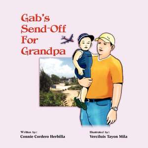 Gab's Send-Off for Grandpa de Connie Cordero Herbilla