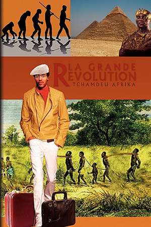 La Grande Revolution de Tchamdeu Afrika