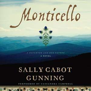 Monticello de Sally Cabot Gunning