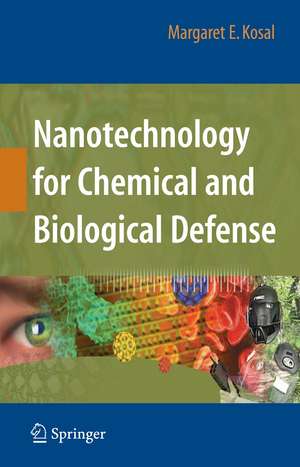 Nanotechnology for Chemical and Biological Defense de Margaret Kosal