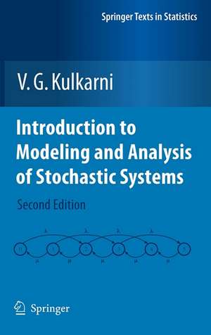 Introduction to Modeling and Analysis of Stochastic Systems de V. G. Kulkarni