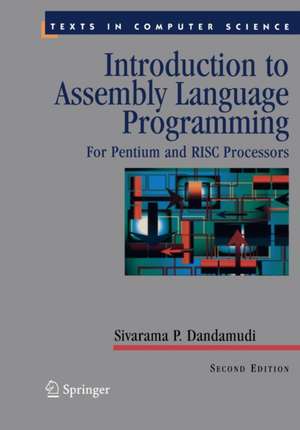 Introduction to Assembly Language Programming: For Pentium and RISC Processors de Sivarama P. Dandamudi