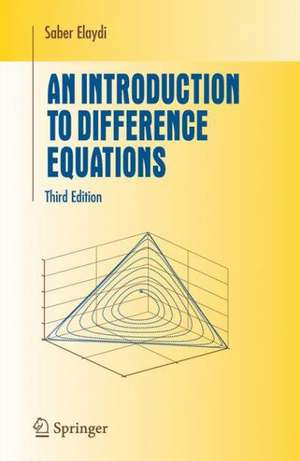 An Introduction to Difference Equations de Saber Elaydi