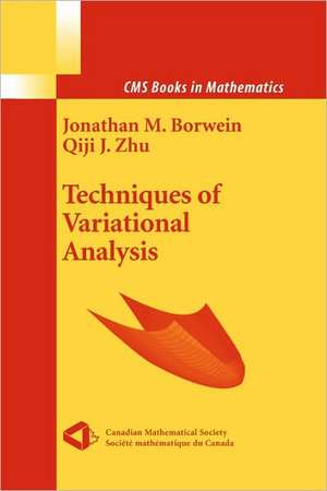 Techniques of Variational Analysis de Jonathan Borwein