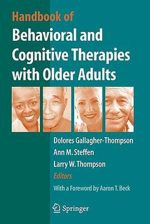 Handbook of Behavioral and Cognitive Therapies with Older Adults de Dolores Gallagher Thompson