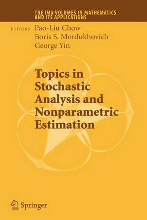 Topics in Stochastic Analysis and Nonparametric Estimation de Pao-Liu Chow