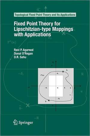 Fixed Point Theory for Lipschitzian-type Mappings with Applications de Ravi P. Agarwal