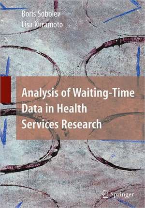 Analysis of Waiting-Time Data in Health Services Research de Boris Sobolev