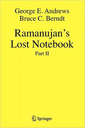 Ramanujan's Lost Notebook: Part II de George E. Andrews
