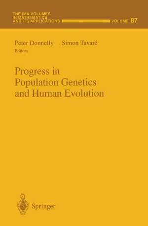 Progress in Population Genetics and Human Evolution de Peter Donnelly