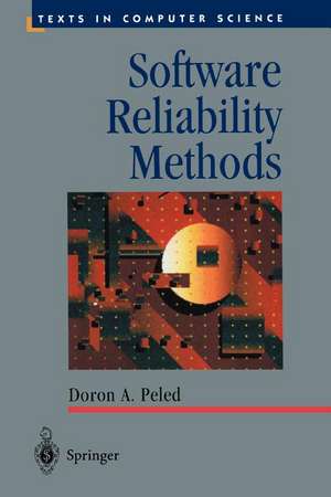 Software Reliability Methods de Doron A. Peled