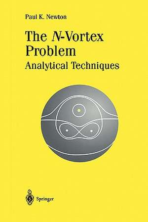 The N-Vortex Problem: Analytical Techniques de Paul K. Newton