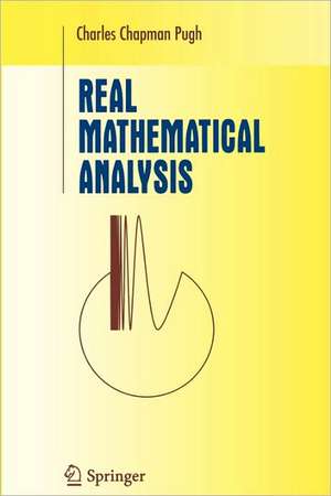 Real Mathematical Analysis de Charles Chapman Pugh