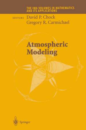 Atmospheric Modeling de David P. Chock