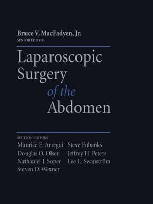 Laparoscopic Surgery of the Abdomen de Bruce V. MacFadyen, Jr.