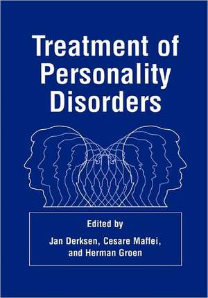 Treatment of Personality Disorders de Jan J.L. Derksen