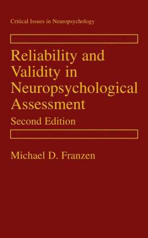 Reliability and Validity in Neuropsychological Assessment de Michael D. Franzen