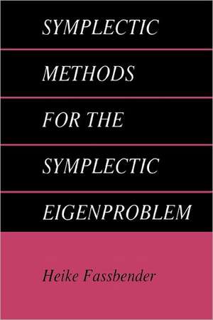 Symplectic Methods for the Symplectic Eigenproblem de Heike Fassbender