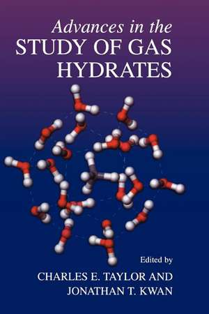 Advances in the Study of Gas Hydrates de Charles E. Taylor