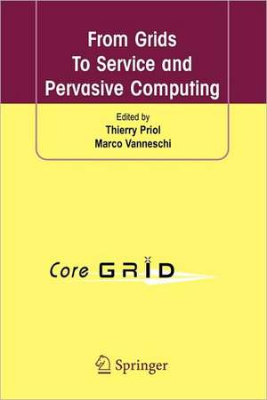 From Grids To Service and Pervasive Computing de Thierry Priol